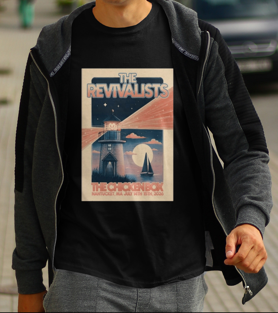 The Revivalists The Chicken Box Nantucket MA July 14th 15th 2026 Lighthouse Sailboat T-Shirt