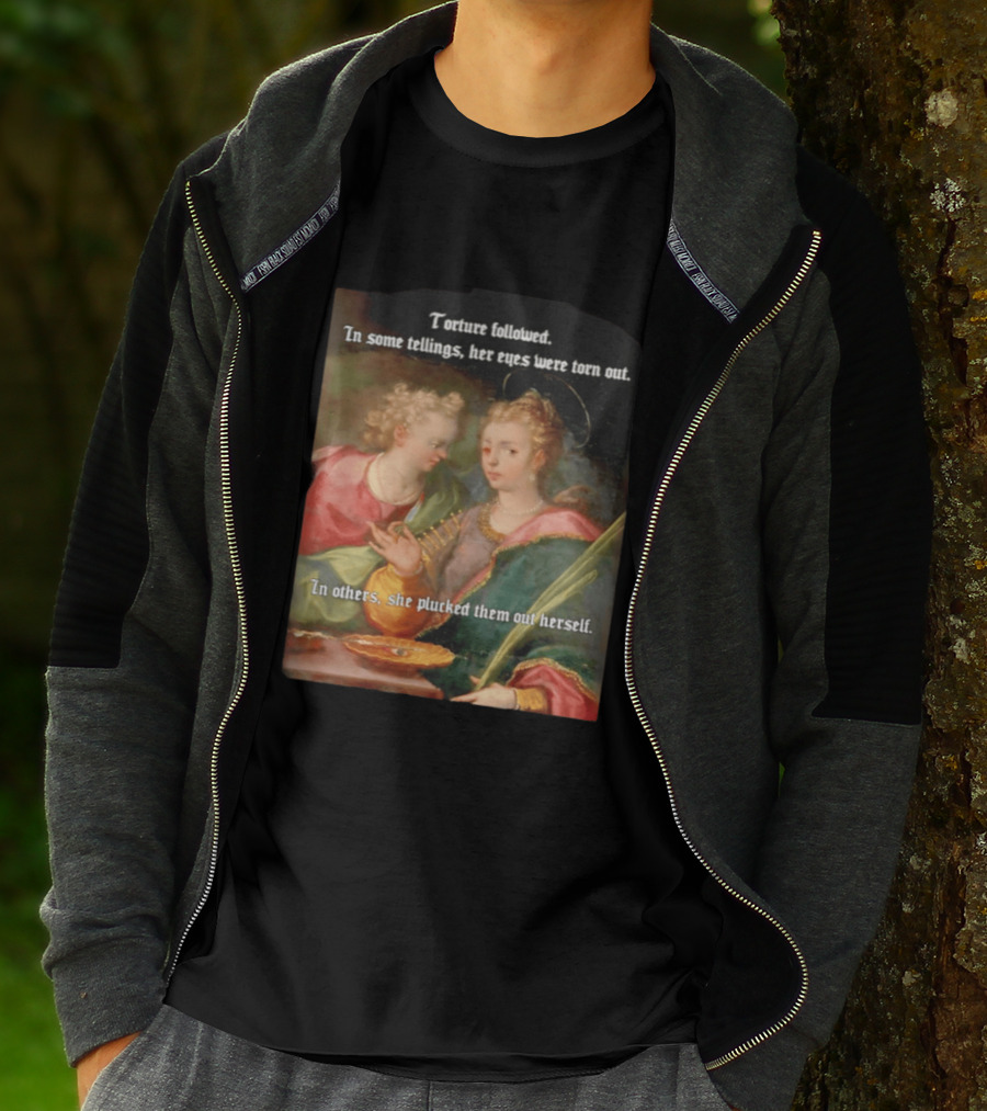 Torture Followed Her Eyes Were Torn Out In Others She Plucked Them Out T-Shirt