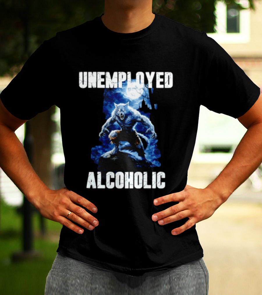 Unemployed Alcoholic Werewolf Horror Moonlit Night Scene T-Shirt