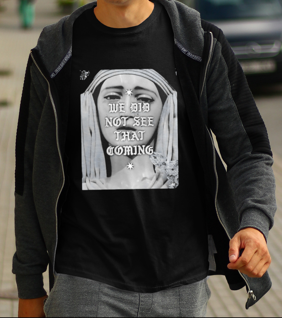 We Did Not See That Coming Crying Statue Iconic Emotional Surprise T-Shirt