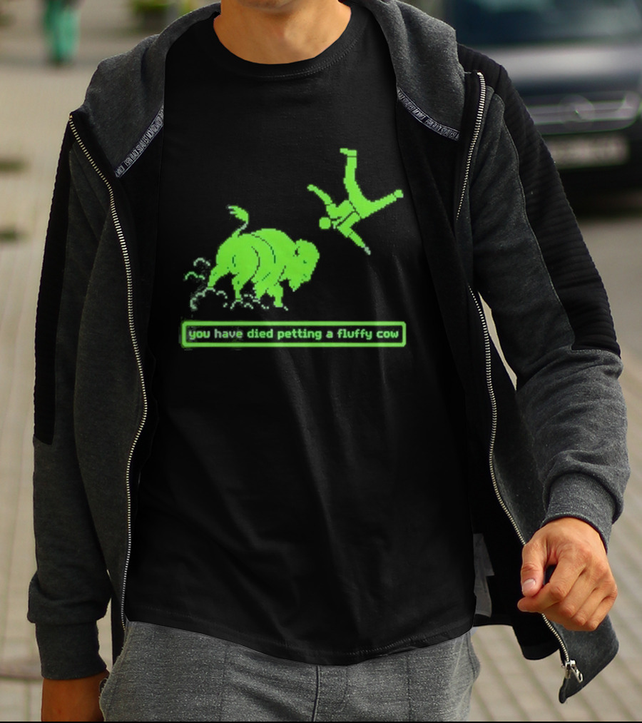 You Have Died Petting A Fluffy Cow Cartoon Humor Green Buffalo T-Shirt