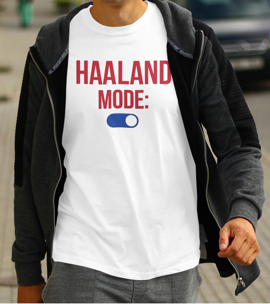 Haaland Mode On Switch T-Shirt