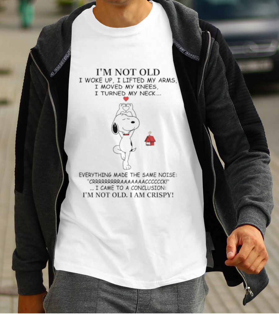 I'm Not Old I Am Crispy Snoopy Wrinkled Peanuts Yoga Wisdom T-Shirt