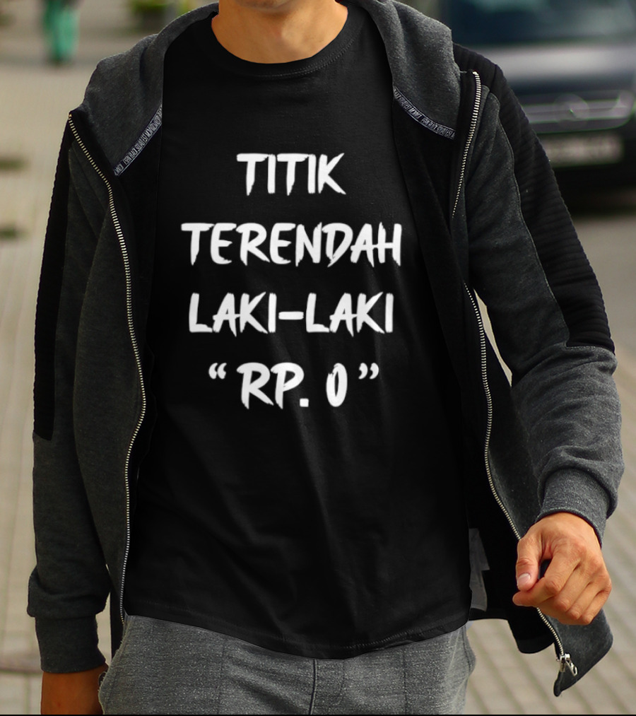 Titik Terendah Laki Laki RP 0 Kata Kata T-Shirt