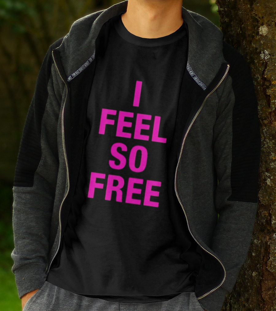 I Feel So Free Bold Pink T-Shirt