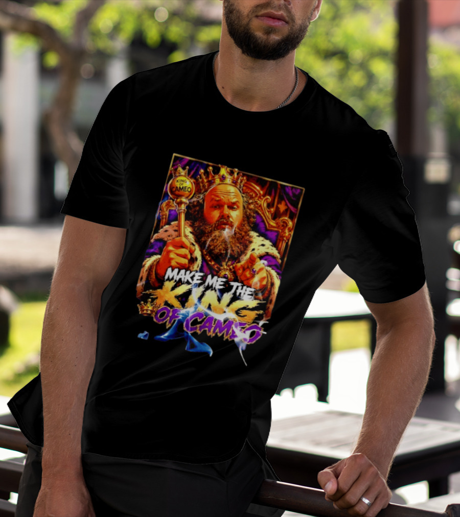 Make Me The King Of Cameo James Oja Jr Crowned Royalty T-Shirt