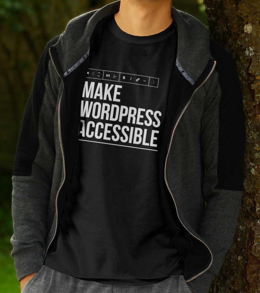 Make WordPress Accessible Accessibility T-Shirt