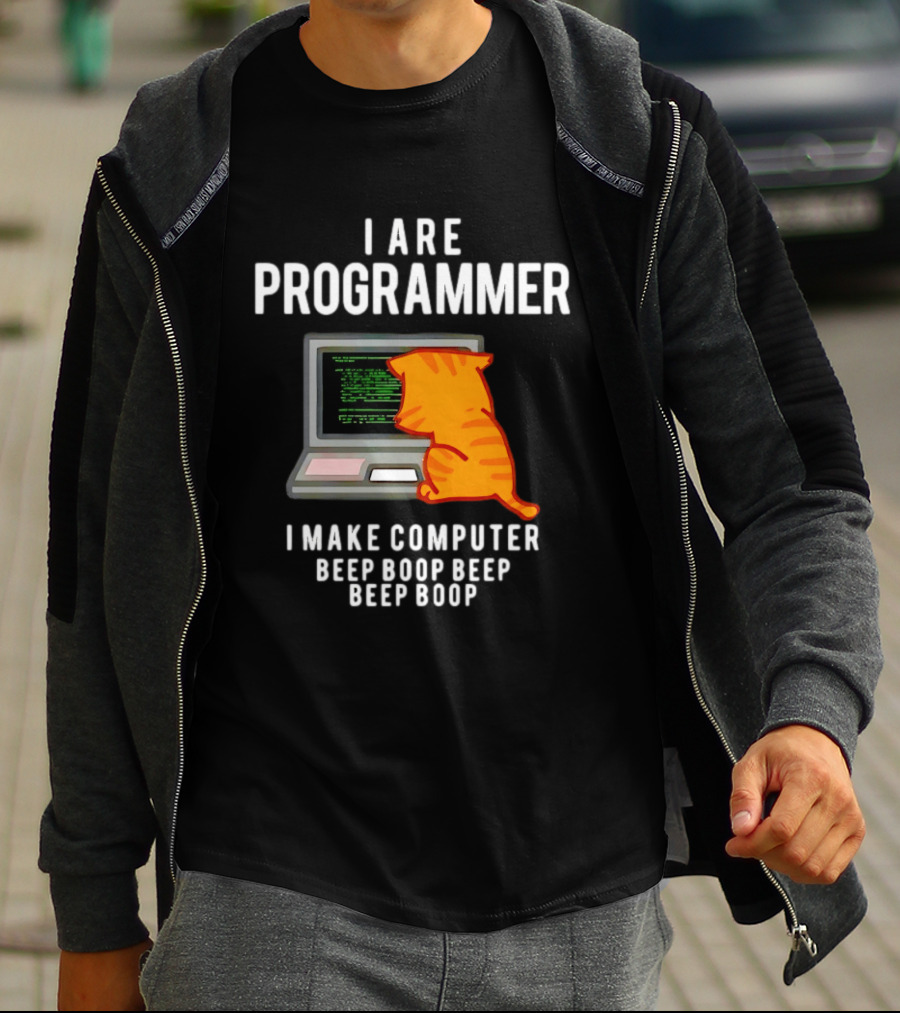 I Are Programmer Cat I Make Computer Beep Boop Beep Boop T-Shirt