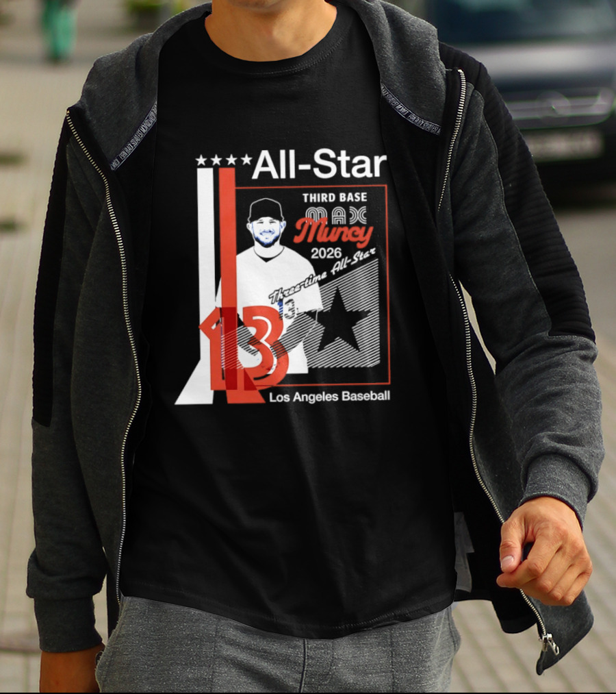 Los Angeles Baseball Max Muncy 13 Third Base All Star 2026 T-Shirt