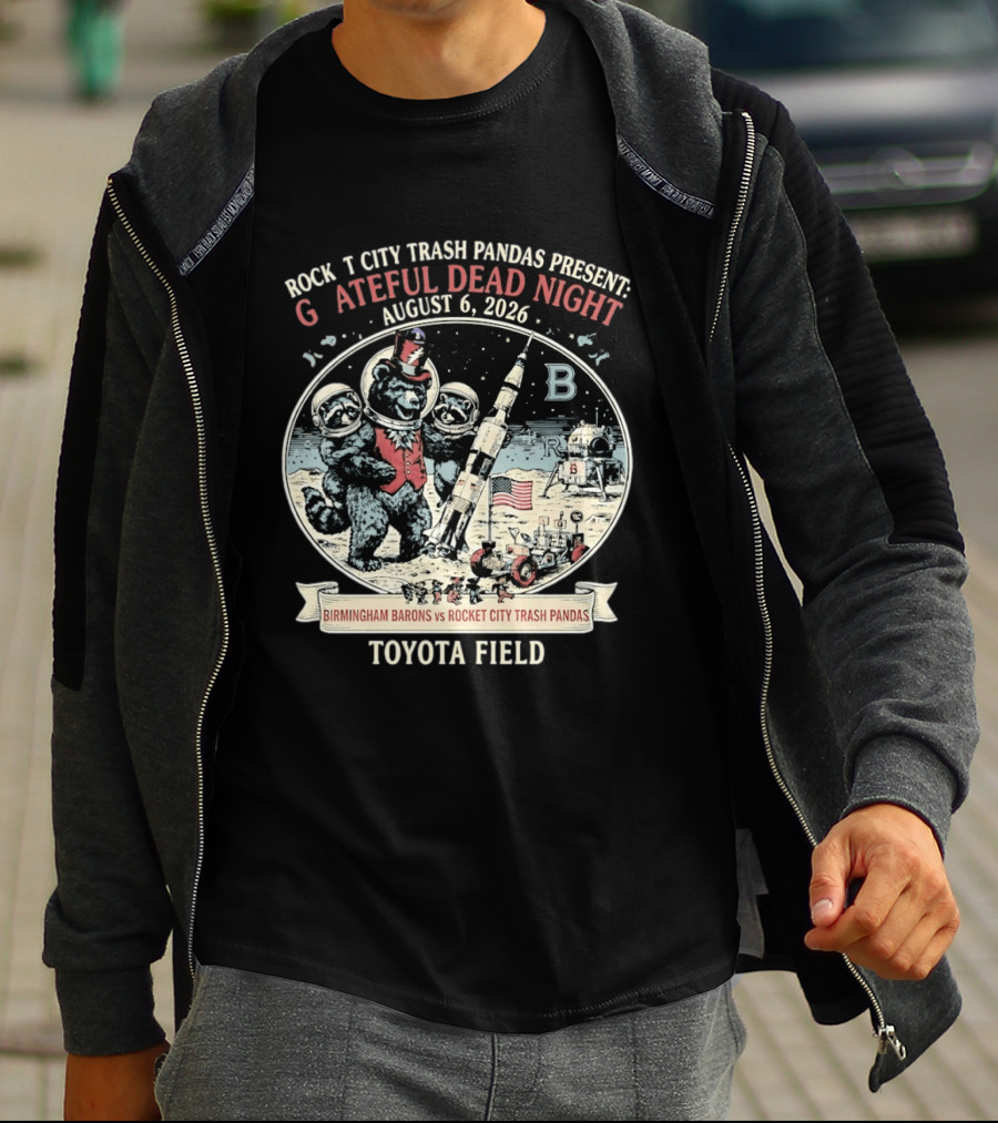 Birmingham Barons Vs Rocket City Trash Pandas Grateful Dead Night August 6 2026 Toyota Field T-Shirt