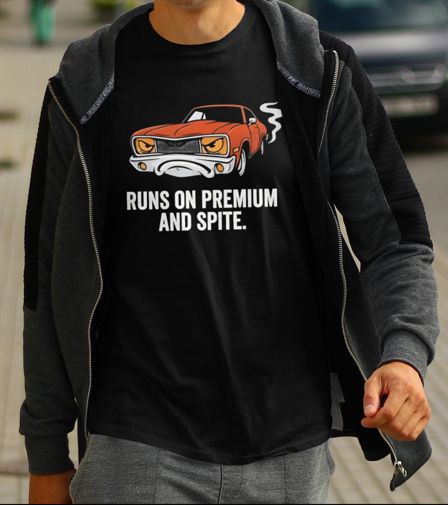Runs On Premium And Spite Muscle Car T-Shirt