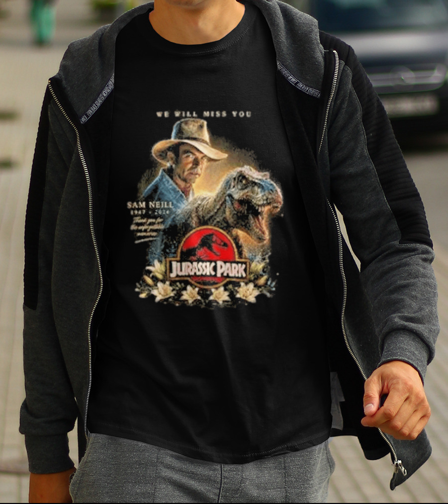 Sam Neill Jurassic Park Memorial 1947 2026 We Will Miss You T-Shirt