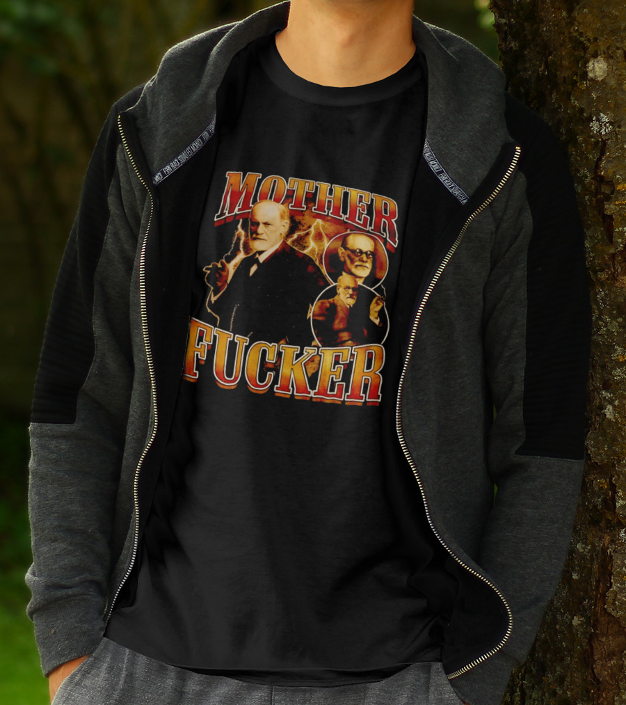 Sigmund Freud Mother Fucker T-Shirt