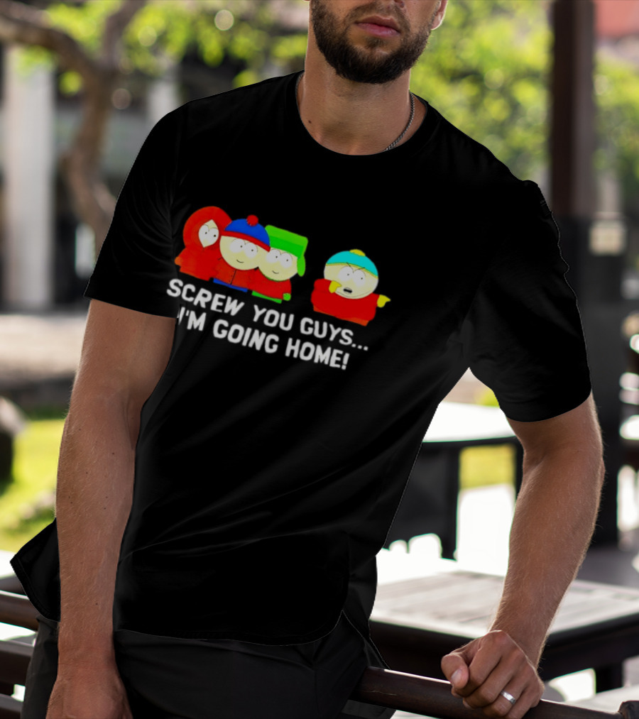 South Park Characters Cartman Screw You Guys I'm Going Home T-Shirt