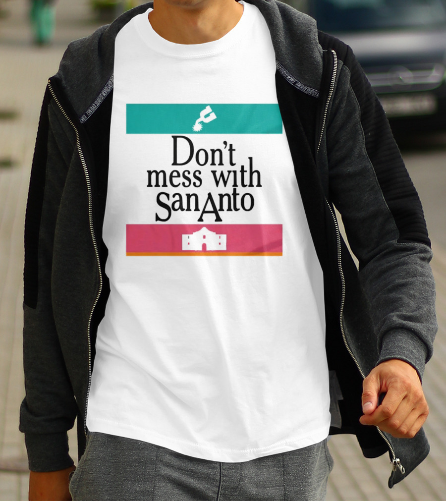 Don’t Mess With San Antonio Spurs T-Shirt