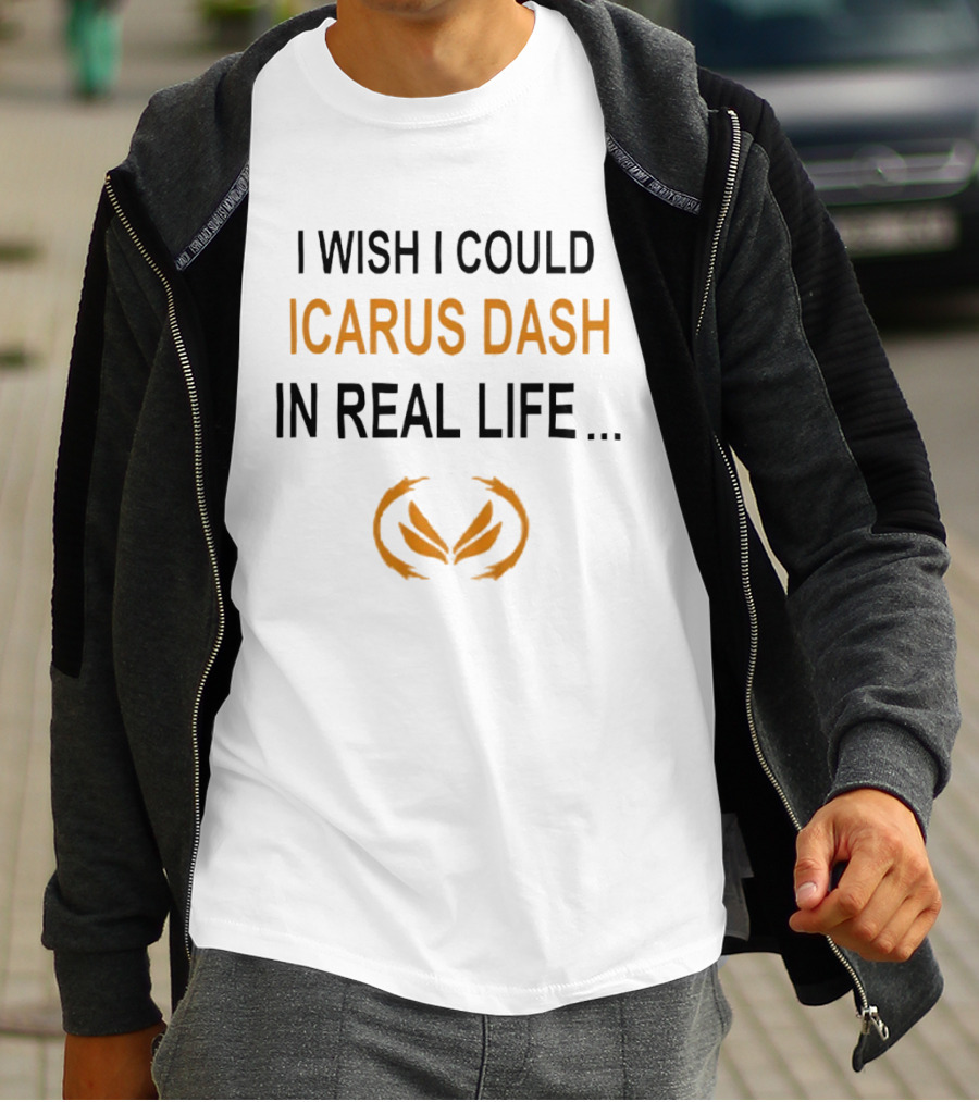 I Wish I Could Icarus Dash In Real Life With Wings T-Shirt