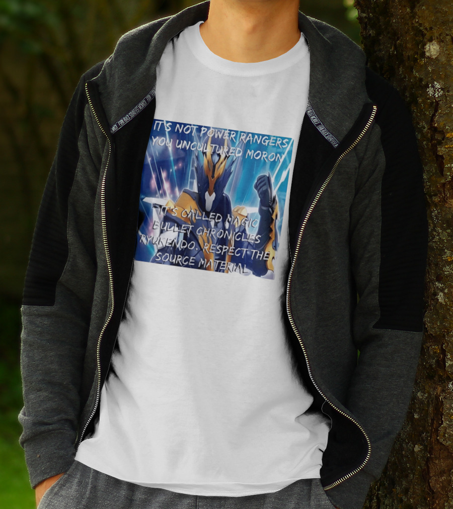 Magic Bullet Chronicles Ryukendo Not Power Rangers Respect The Source Material T-Shirt