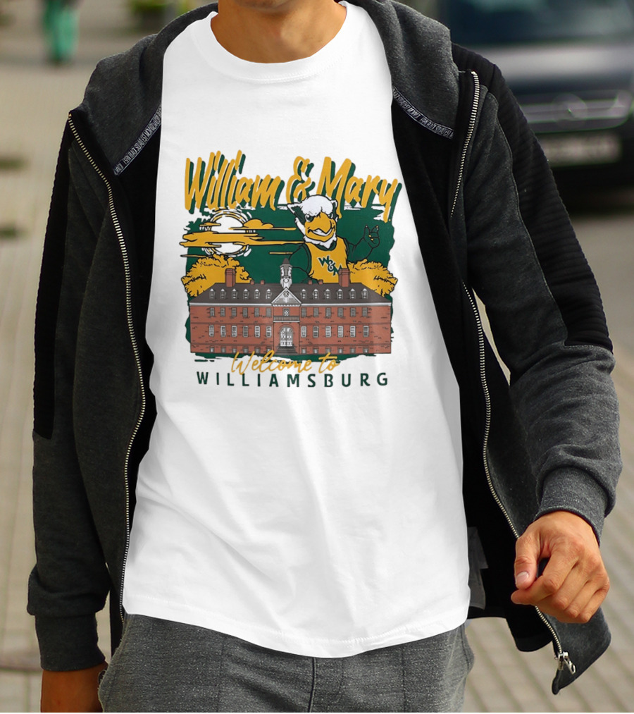 William And Mary Welcome To Williamsburg College Mascot And Historic Building T-Shirt