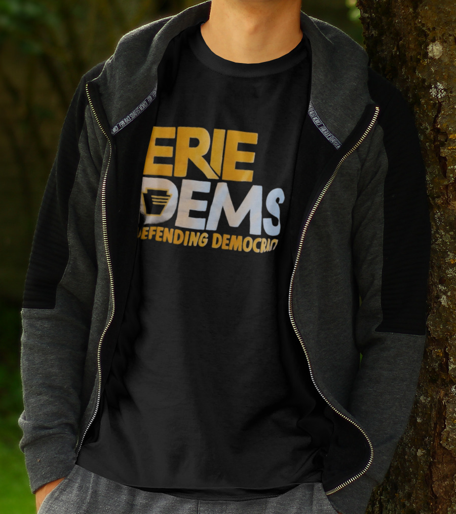 Erie Dems Defending Democracy T-Shirt