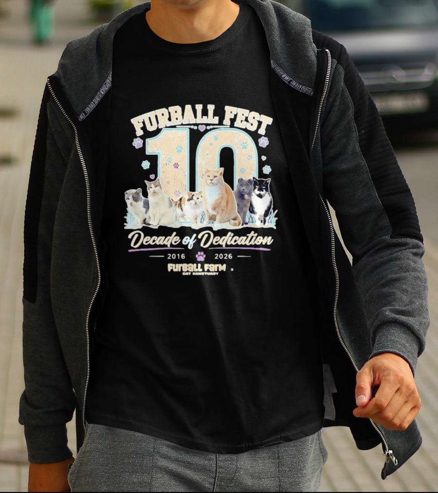 Furball Fest 10 Decade Of Dedication 2016 2026 Furball Farm Cat Sanctuary T-Shirt
