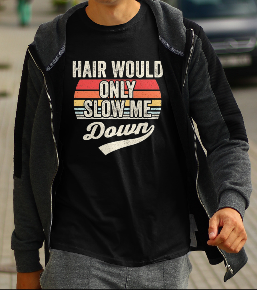 Hair Would Only Slow Me Down Retro Stripes T-Shirt