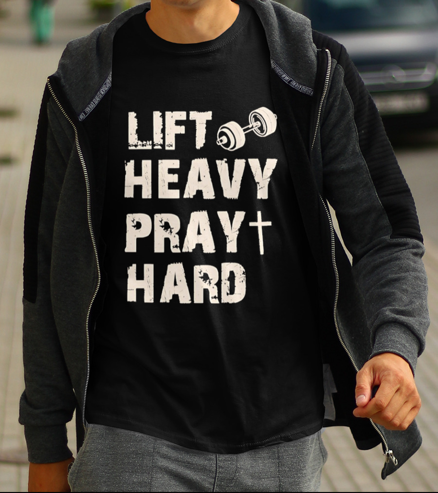 Christian Lift Heavy Pray Hard Dumbbell Fitness Motivation T-Shirt