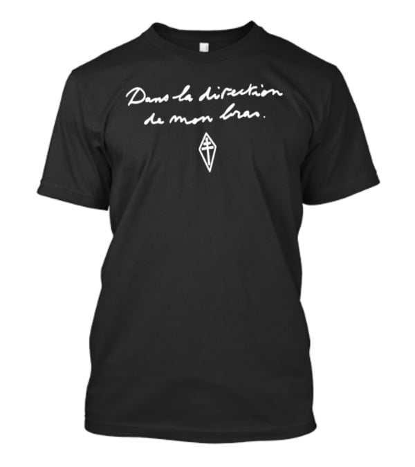 Dans La Direction De Mon Bras Text With Diamond T-Shirt