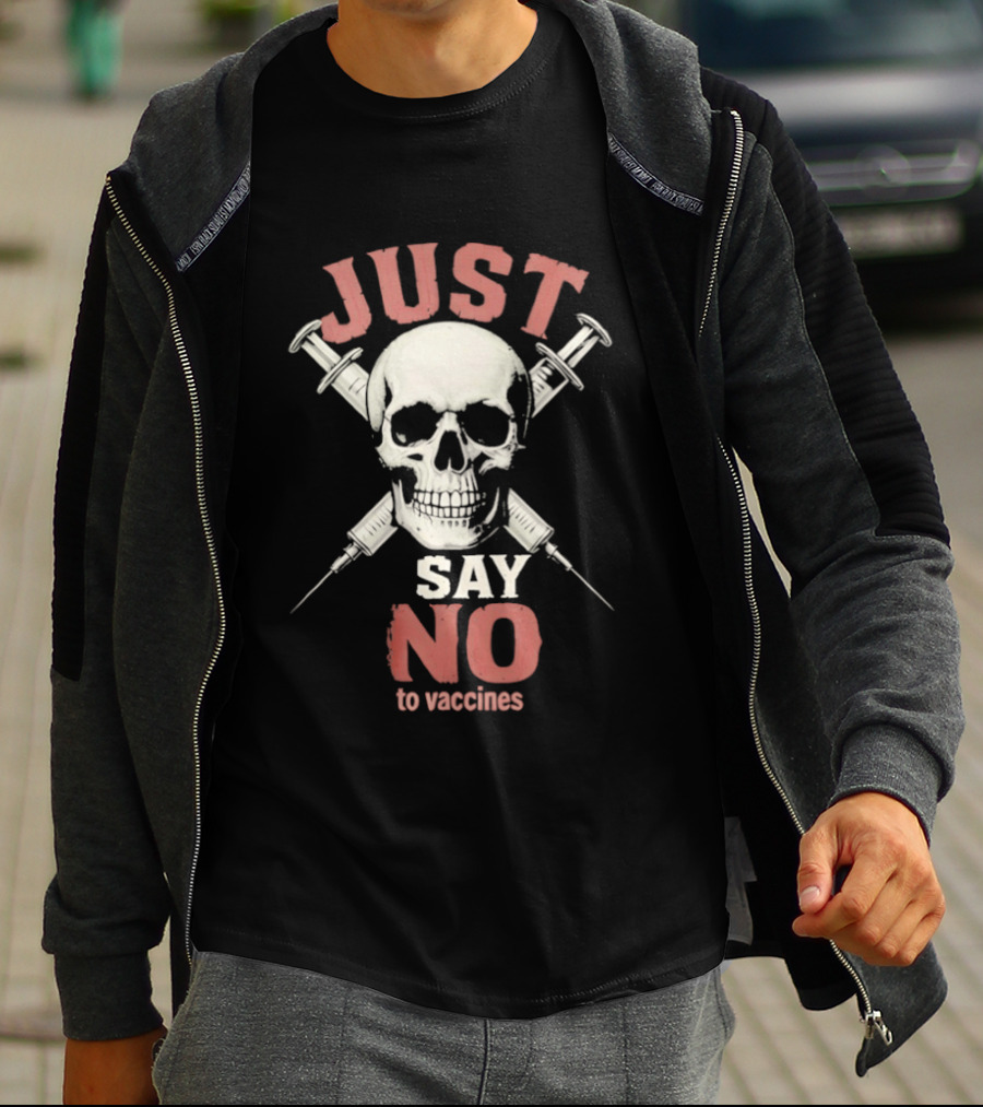 Just Say No To Vaccines Skull Syringes T-Shirt