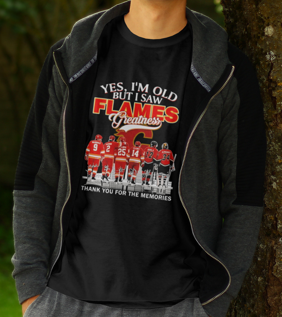 Yes I'm Old But I Saw Flames Greatness Thank You For The Memories T-Shirt
