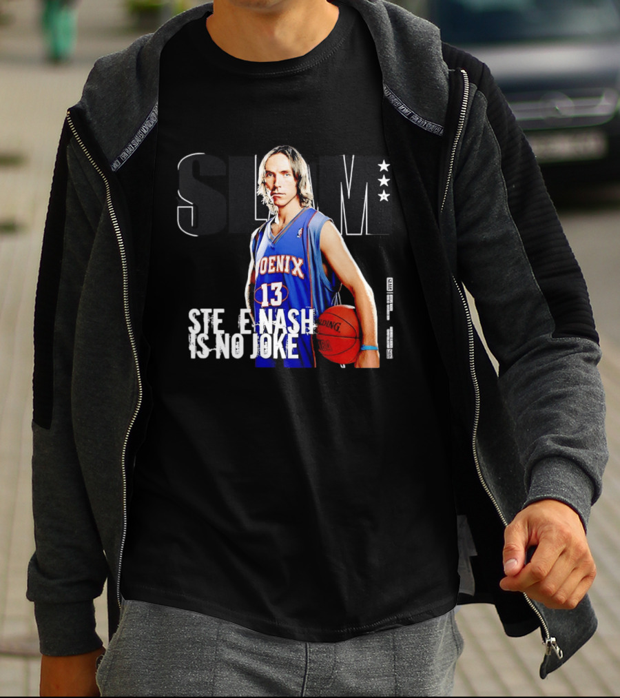 Phoenix Suns Steve Nash 13 Slam Magazine Cover Is No Joke T-Shirt