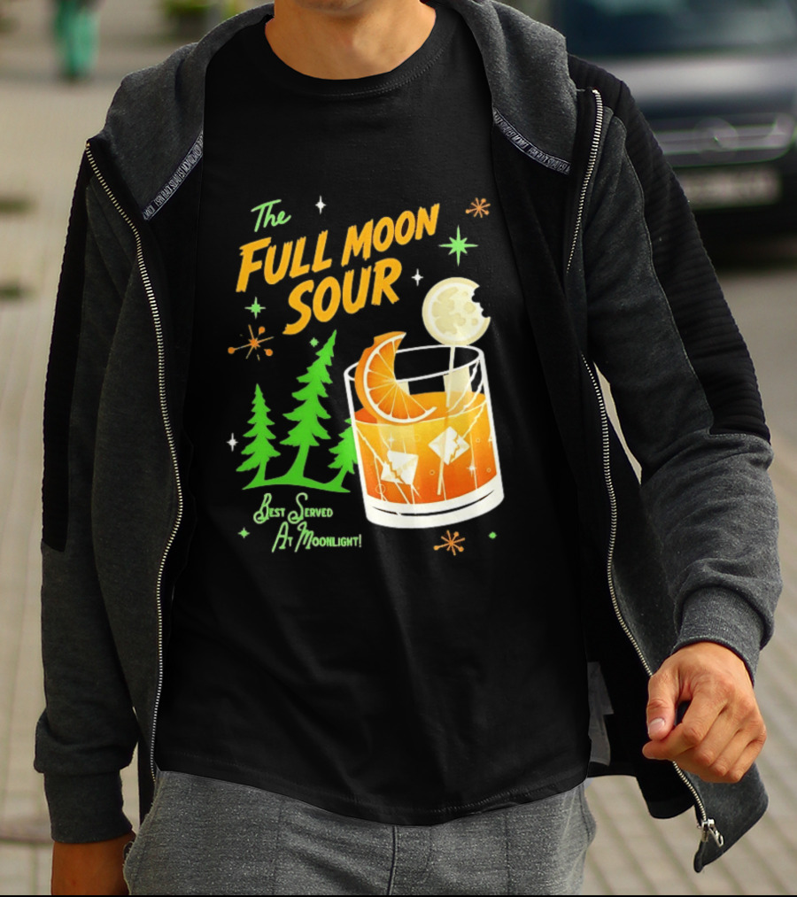 The Full Moon Sour Best Served At Moonlight With Citrus And Pine Trees T-Shirt