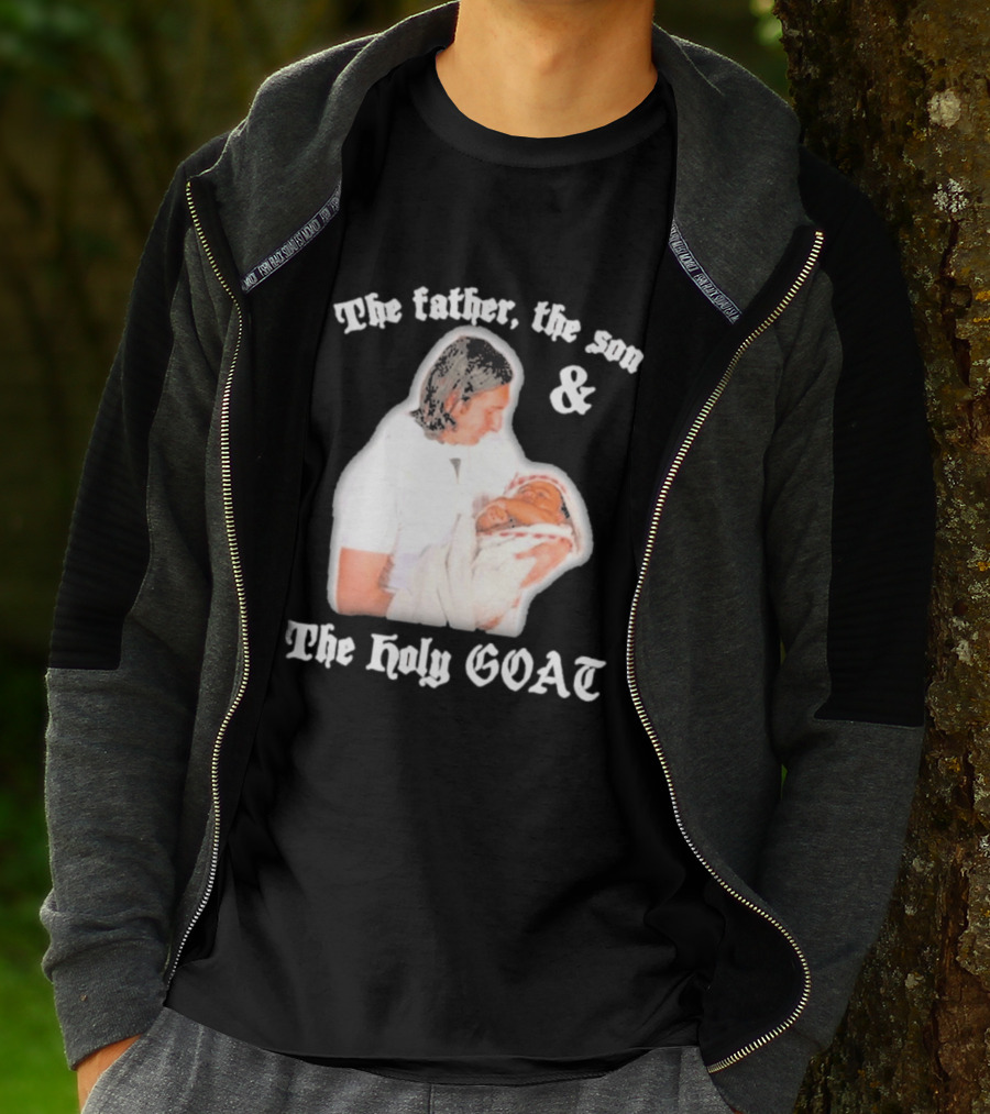 Lionel Messi The Father The Son And The Holy GOAT Iconic Football Legend Moment T-Shirt