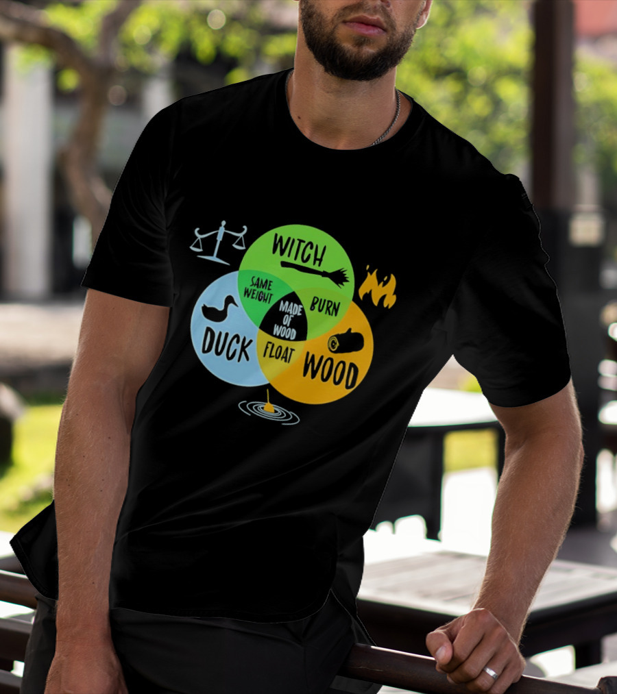 Monty Python Witch Duck Same Weight Made Of Wood Burn Float Venn Diagram T-Shirt