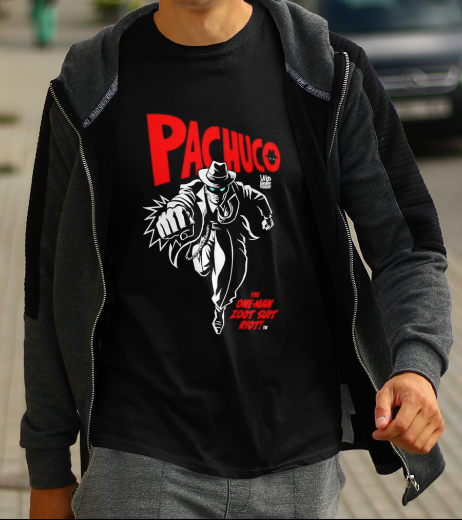 Pachuco Lalo Alcaraz The One Man Zoot Suit Riot T-Shirt