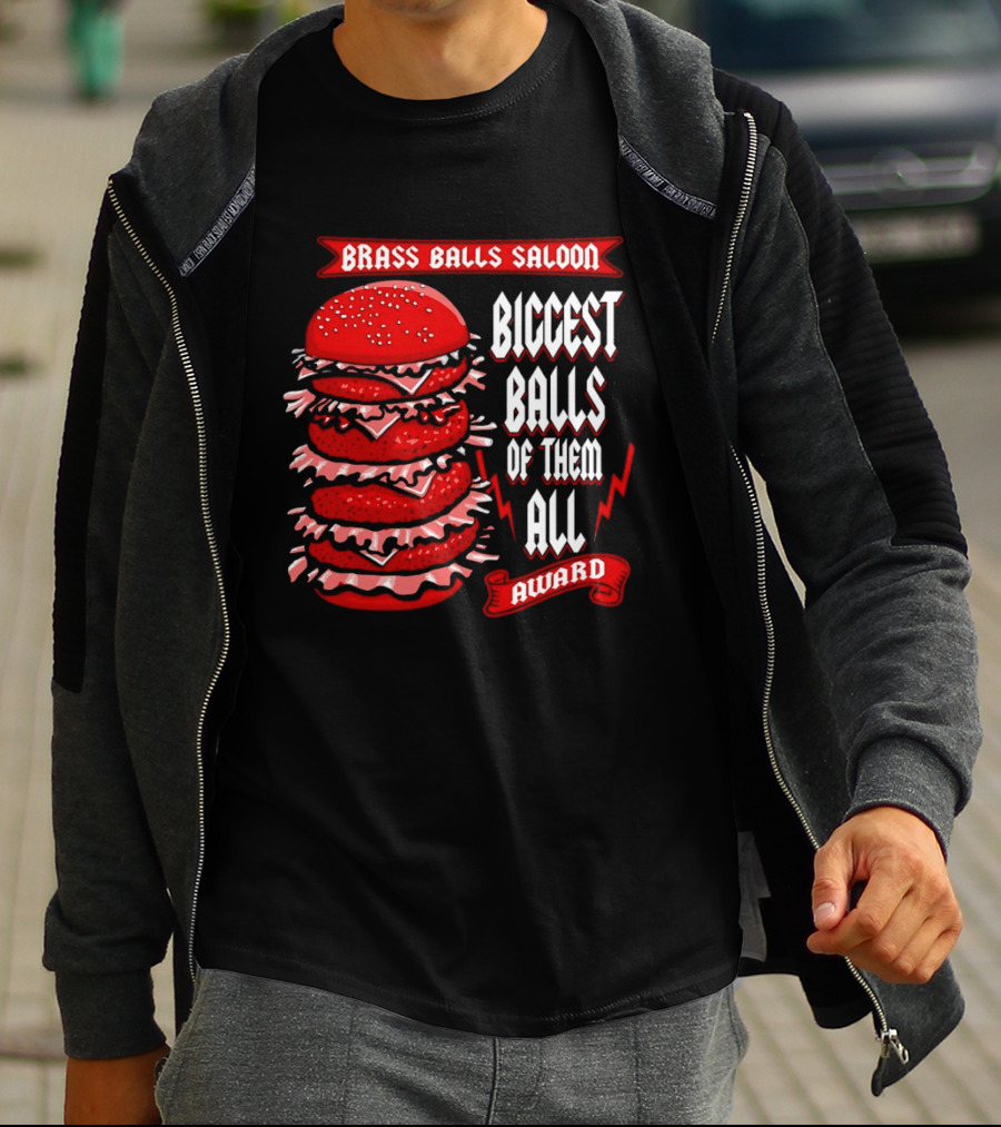 Brass Balls Saloon Biggest Balls Of Them All Award Burger Tower T-Shirt
