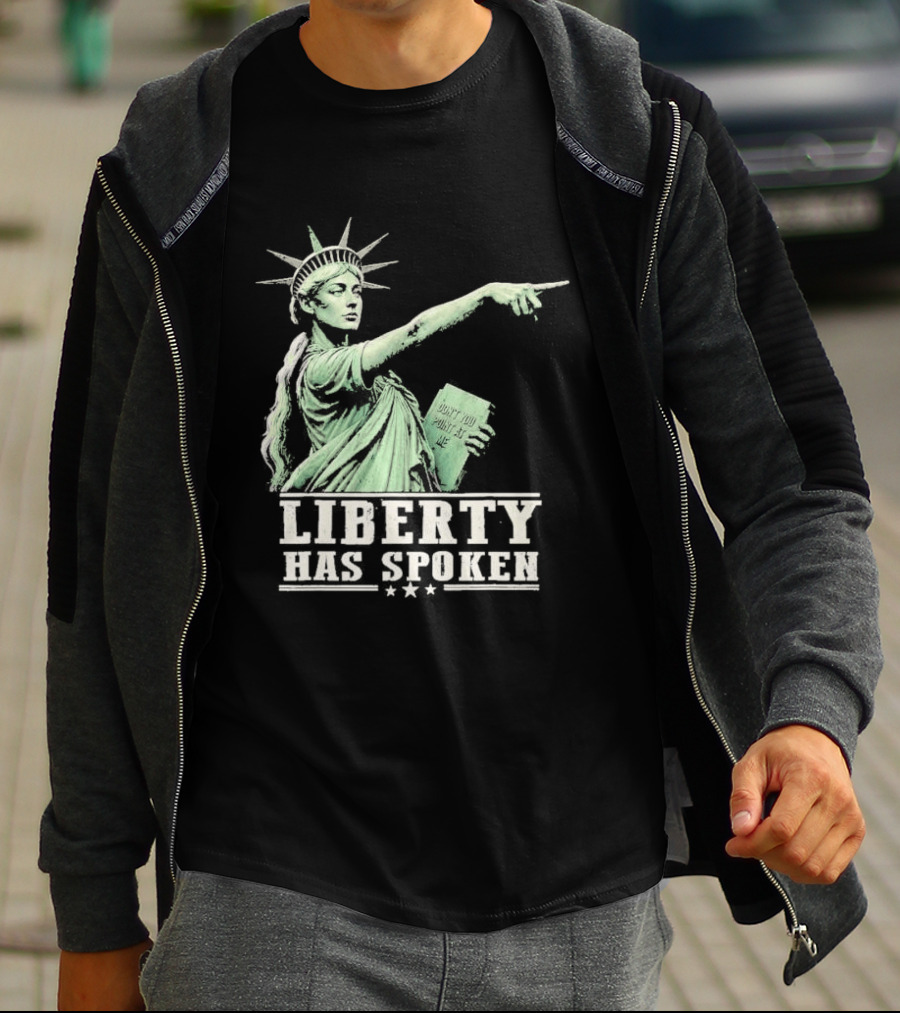 Liberty Has Spoken Statue Of Liberty Vintage Pointing Gesture T-Shirt