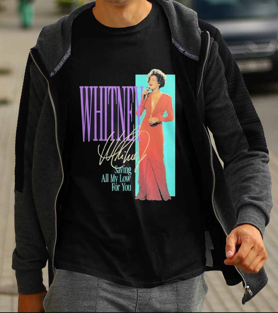 Whitney Houston Saving All My Love For You Nostalgic T-Shirt