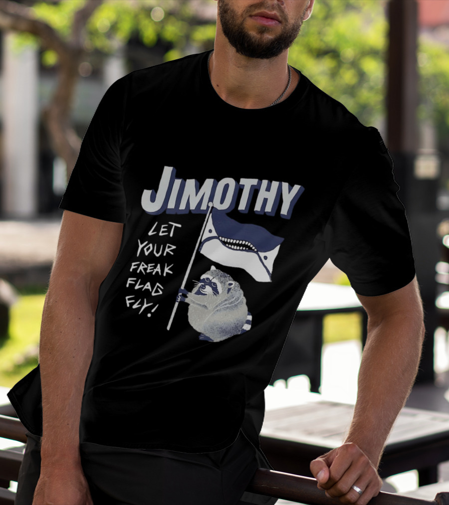 Jimothy Let Your Freak Flag Fly Raccoon Holding Flag T-Shirt