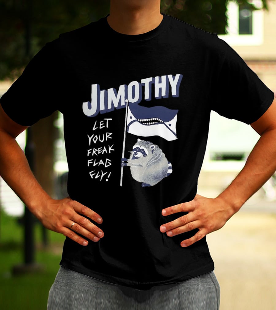 Jimothy Let Your Freak Flag Fly Raccoon Holding Flag T-Shirt