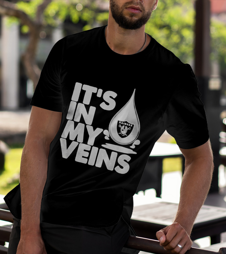 Raiders It's In My Veins Fan Passion T-Shirt