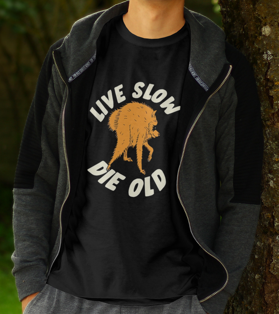 Live Slow Die Old Jimothy Raccoon T-Shirt