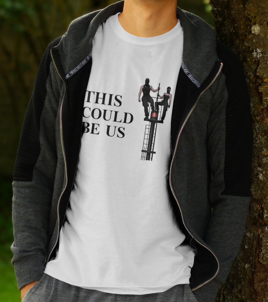 This Could Be Us Funny Relationship Goals Tower Climbing T-Shirt