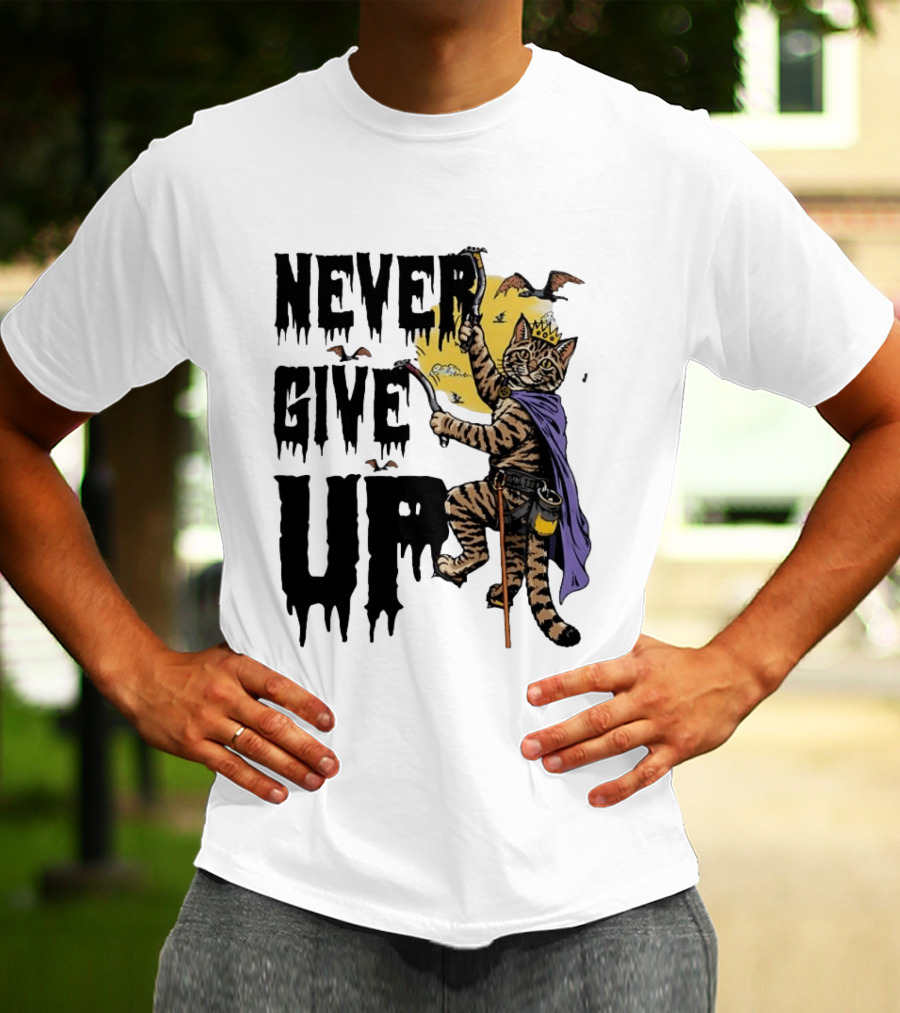 Never Give Up Cat Climbing With Crown And Cape T-Shirt