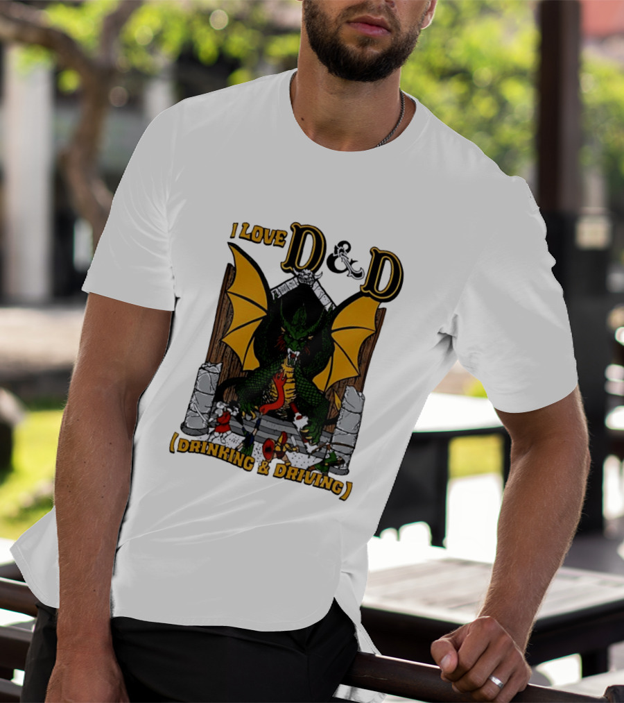 I Love D&D Drinking And Driving Dungeons And Dragons Dragon Fantasy Adventure T-Shirt