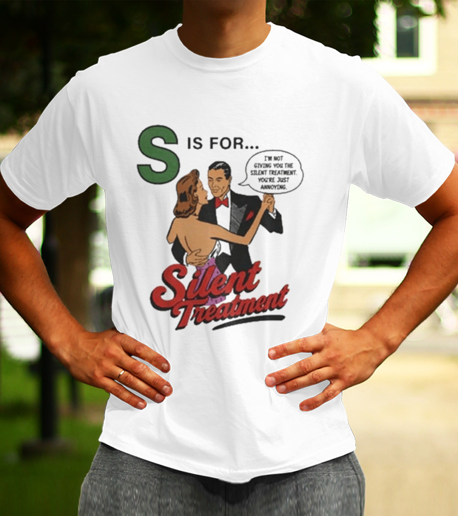 S Is For Silent Treatment Dancing Couple T-Shirt