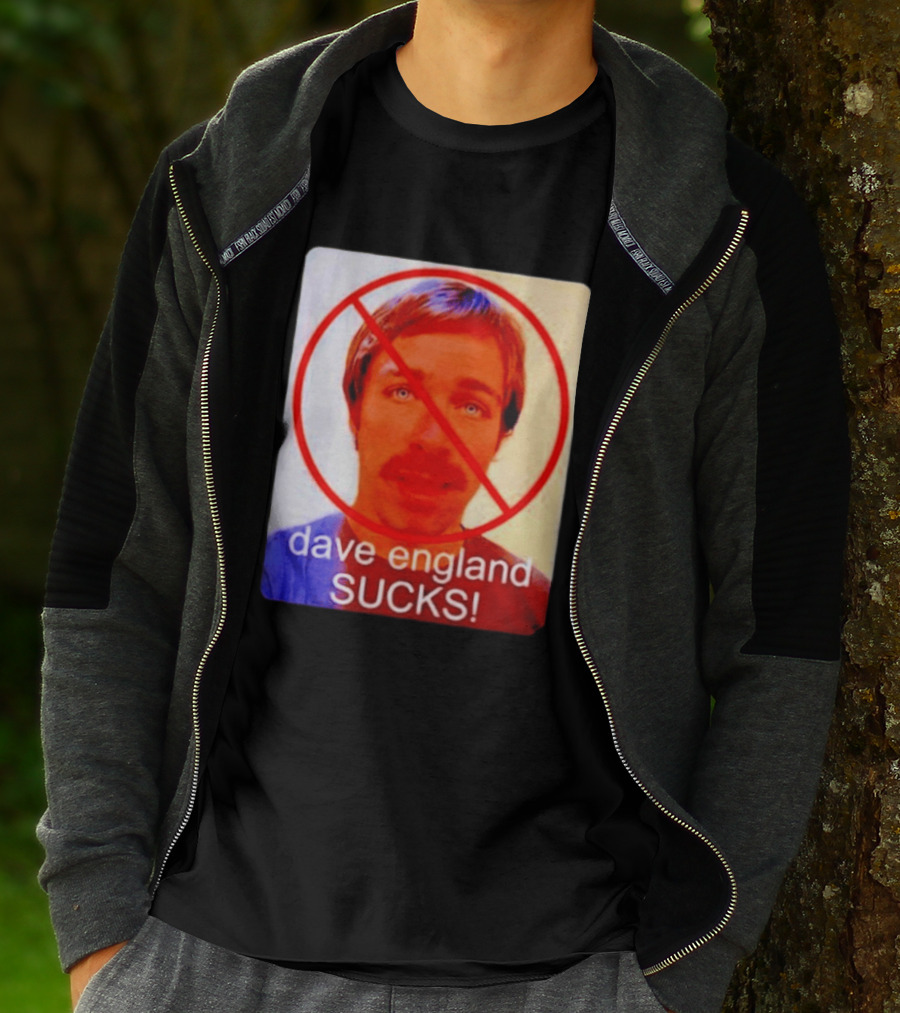 Dave England Sucks Jackass Stuntman Comedy No T-Shirt