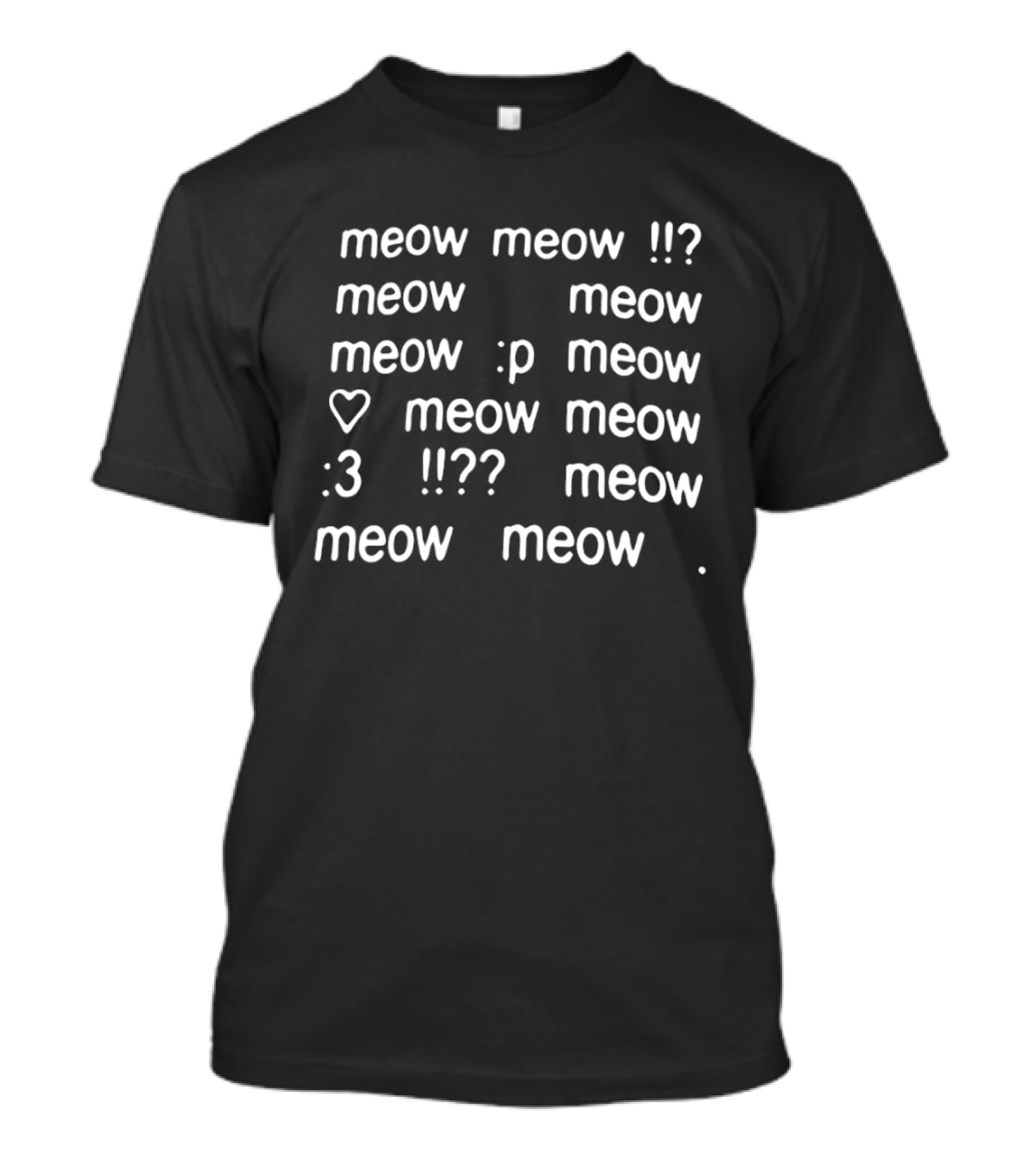 Meow Meow Meow Meow Meow P Meow Meow Meow 3 Meow Meow Meow T-Shirt