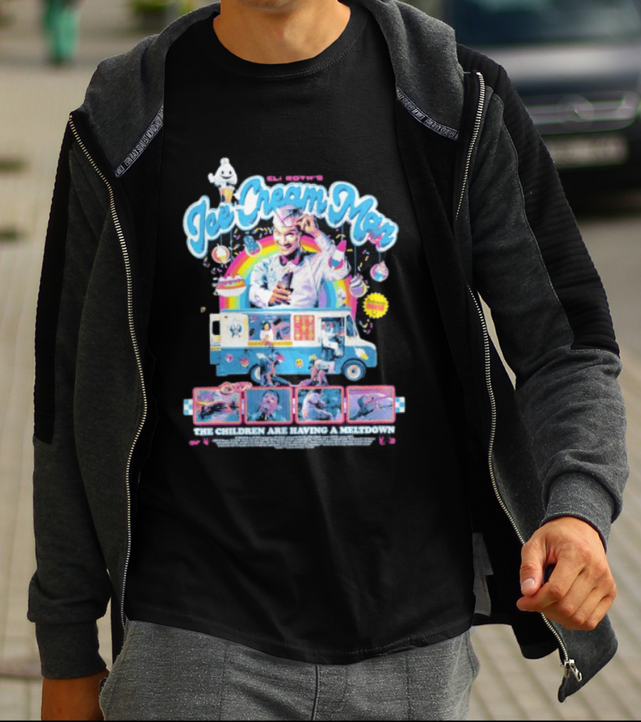 Eli Roth's Ice Cream Man Truck The Children Are Having A Meltdown T-Shirt