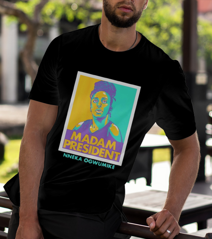 Nneka Ogwumike Madam President Los Angeles Sparks Heroic T-Shirt