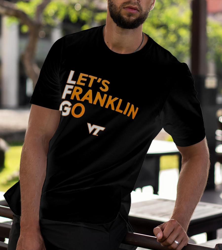 Virginia Tech Hokies LFG Let's Franklin Go VT T-Shirt